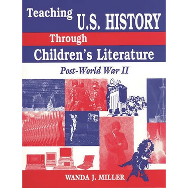 Teaching U.S. History Through Children's Literature: Post-World War II
