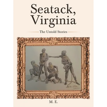 Seatack, Virginia: The Untold Stories