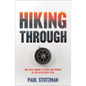 Hiking Through: One Man's Journey to Peace and Freedom on the Appalachian Trail