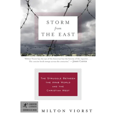 Storm from the East: The Struggle Between the Arab World and the Christian West