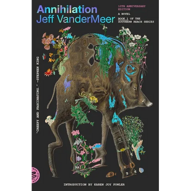 Annihilation: A Novel (10th Anniversary Edition)