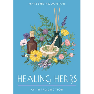 Healing Herbs: Your Plain & Simple Guide to Plant-Based Remedies for Common Ailments