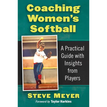 Coaching Women's Softball: A Practical Guide with Insights from Players