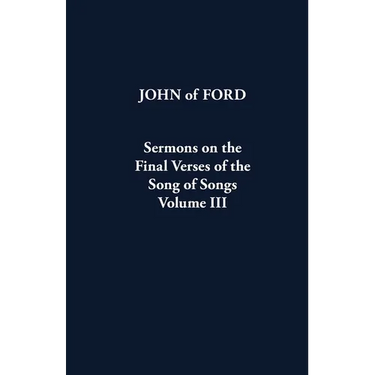 Sermons on the Final Verses of the Song of Songs Volume III: Volume 43