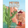 Peter the Prairie Dog Helps a Friend