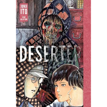 Deserter: Junji Ito Story Collection