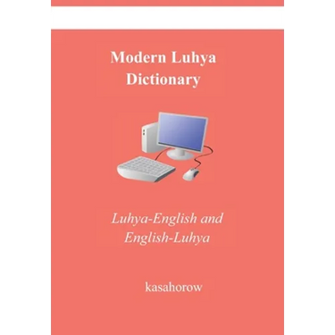 Modern Luhya Dictionary: Luhya-English and English-Luhya