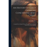 An History of Early Opinions Concerning Jesus Christ: Compiled From Original Writers; Proving That the Christian Church Was at First Unitarian; Volume