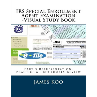 IRS Special Enrollment Agent Examination -Part 3: Representation, Practice & Procedures Review