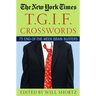The New York Times T.G.I.F. Crosswords: 75 End-Of-The-Week Brain Busters