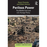 Perilous Power: The Middle East and U.S. Foreign Policy