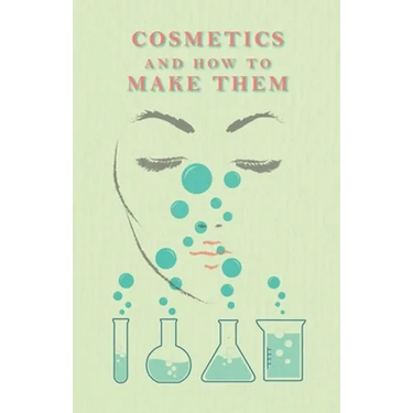 Cosmetics And How To Make Them