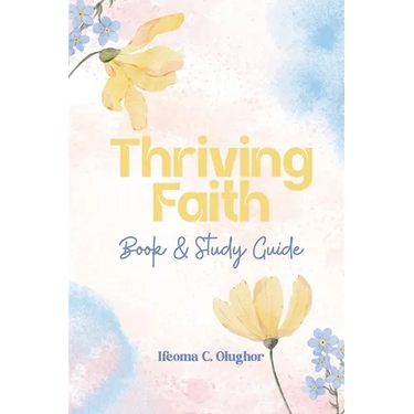Thriving Faith: Book and Study Guide