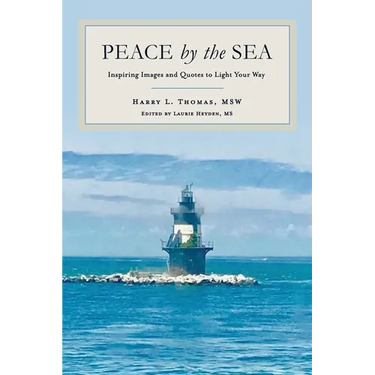 Peace by the Sea: Inspiring Images and Quotes to Light Your Way