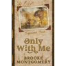 Only With Me (Alternate Special Edition Cover)
