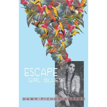 Escape Girl Blues