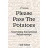 Please Pass The Potatoes