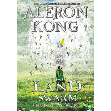 The Land: Swarm: A LitRPG Saga