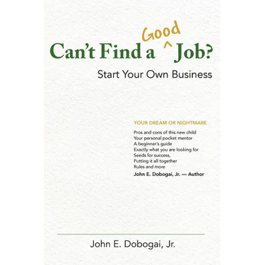 Can't Find a Good Job? - Start Your Own Business