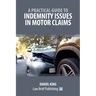 A Practical Guide to Indemnity Issues in Motor Claims