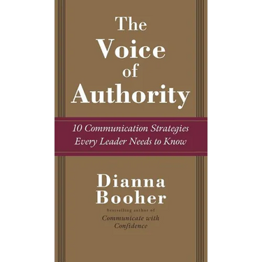 The Voice of Authority: 10 Communication Strategies Every Leader Needs to Know