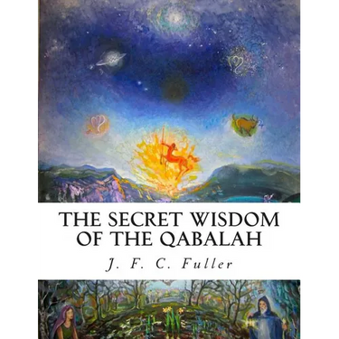 The Secret Wisdom of The Qabalah: A Study in Jewish Mystical Thought