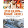 Centrifugal Pump and Alignment Practices