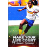 Make Your Life Count