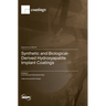 Synthetic and Biological-Derived Hydroxyapatite Implant Coatings