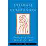 Intimate Communion: Awakening Your Sexual Essence