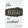 The Bible in Context: A Methodology for Interpreting the Bible