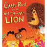 Little Red and the Very Hungry Lion
