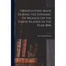 Observations Made During the Epidemic of Measles on the Faroe Islands in the Year 1846