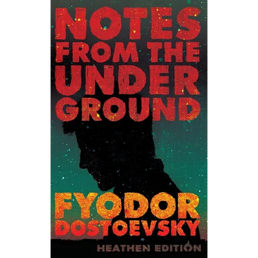 Notes from the Underground (Heathen Edition)