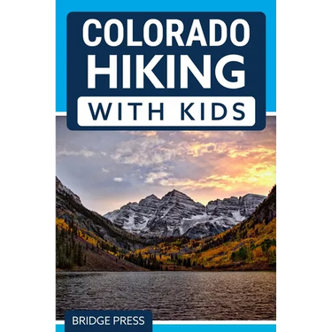 Colorado Hiking with Kids