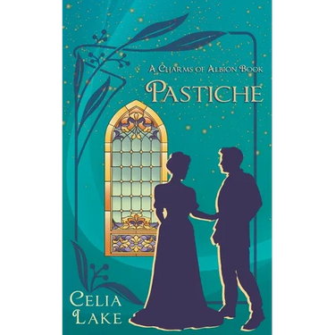 Pastiche: A Charms of Albion Book