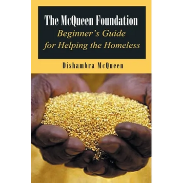 The McQueen Foundation Beginner's Guide for Helping the Homeless