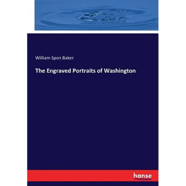 The Engraved Portraits of Washington