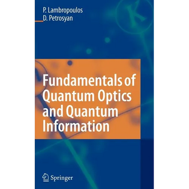 Fundamentals of Quantum Optics and Quantum Information