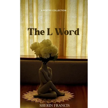 The L Word a collection of poems