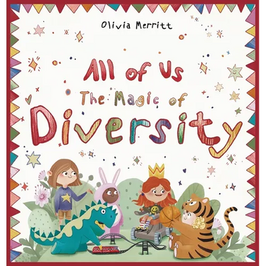 All of Us: The Magic of Diversity