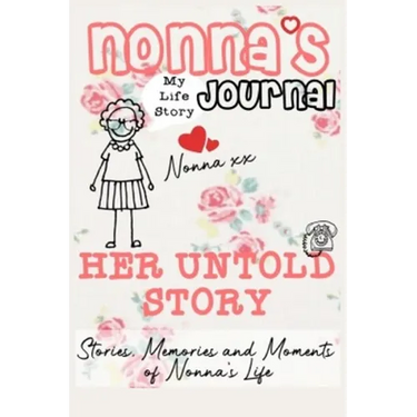 Nonna's Journal - Her Untold Story: Stories, Memories and Moments of Nonna's Life: A Guided Memory Journal
