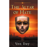 The Altar of Hate