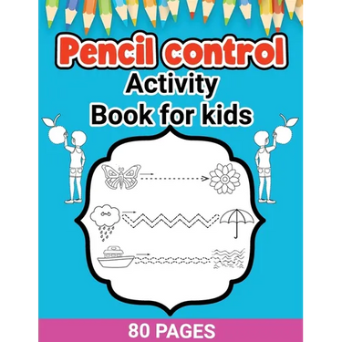 Pencil Control Activity Book for Kids: Activity Pages for Toddlers, Pencil Control, Learn How to Draw for Kids, Large Print Pencil Control Book