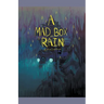 A Mad Box of Rain