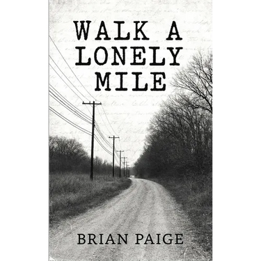 Walk A Lonely Mile
