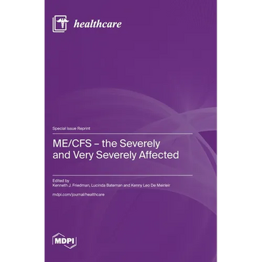 ME/CFS - the Severely and Very Severely Affected