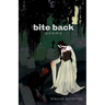 Bite Back: Poems