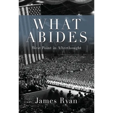 What Abides: West Point In Afterthought