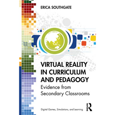 Virtual Reality in Curriculum and Pedagogy: Evidence from Secondary Classrooms